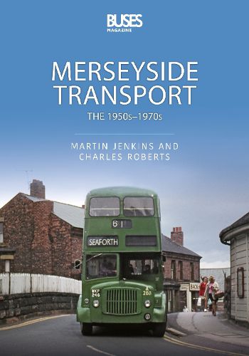 Merseyside Transport: The 1950s - 1970s