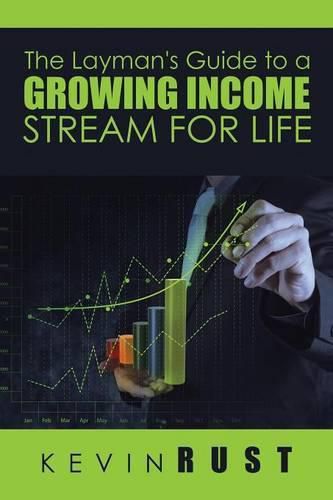 Cover image for The Layman's Guide to a Growing Income Stream for Life