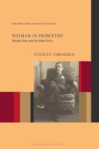 Cover image for Weimar in Princeton: Thomas Mann and the Kahler Circle