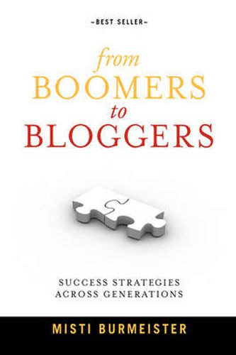 Cover image for From Boomers to Bloggers: Success Strategies Across Generations