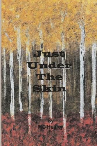 Cover image for Just Under The Skin