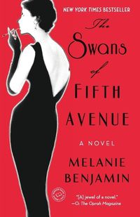 Cover image for The Swans of Fifth Avenue: A Novel