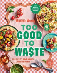 Cover image for Too Good to Waste