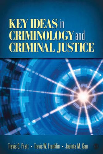 Cover image for Key Ideas in Criminology and Criminal Justice