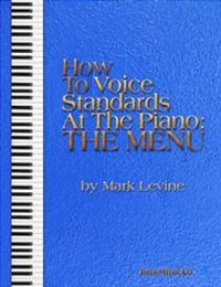 Cover image for How to Voice Standards at the Piano - The Menu