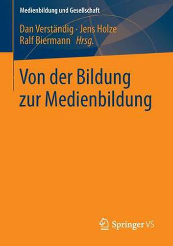 Cover image for Von Der Bildung Zur Medienbildung