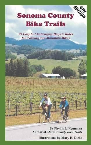 Cover image for Sonoma County Bike Trails: 29 Easy to Difficult Bicycle Rides for Touring and Mountain Bikes