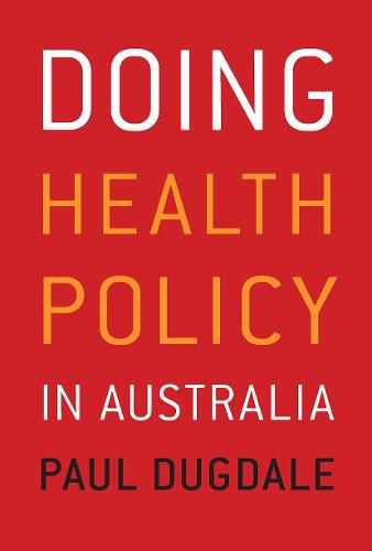 Cover image for Doing Health Policy in Australia