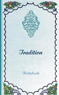 Cover image for Tradition (Notizbuch)