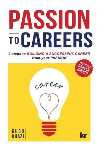 Cover image for Passion to Careers: Nine steps to build a successful career from your passion