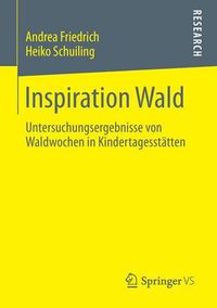 Cover image for Inspiration Wald: Untersuchungsergebnisse von Waldwochen in Kindertagesstatten