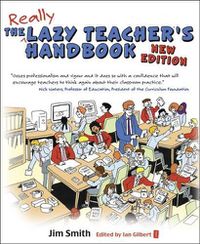 Cover image for The Lazy Teacher's Handbook: How your students learn more when you teach less