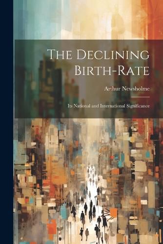 Cover image for The Declining Birth-Rate