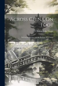 Cover image for Across China On Foot