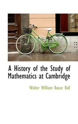 Cover image for A History of the Study of Mathematics at Cambridge