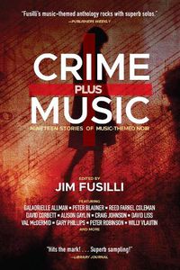 Cover image for Crime Plus Music: Twenty Stories of Music-Themed Noir