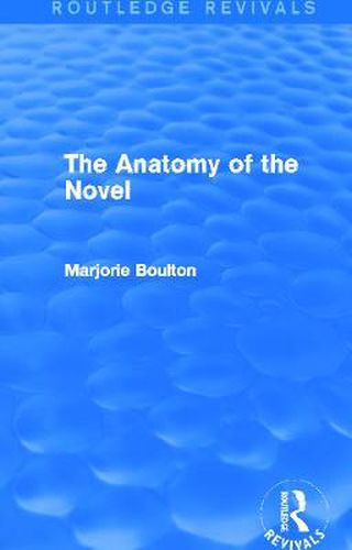 Cover image for The Anatomy of the Novel (Routledge Revivals)