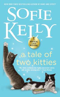 Cover image for A Tale Of Two Kitties: A Magical Cats Mystery