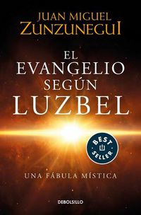 Cover image for El evangelio segun Luzbel / The Gospel According to Luzbel