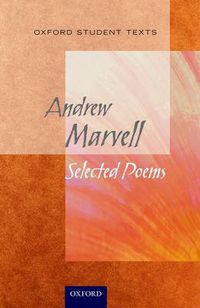 Cover image for Oxford Student Texts: Marvell: Selected Poems