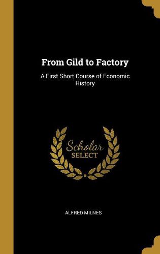 Cover image for From Gild to Factory