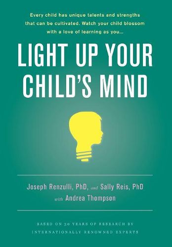 Light Up Your Child's Mind: Finding a Unique Pathway to Happiness and Success