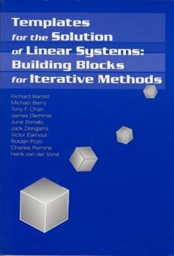 Cover image for Templates for the Solution of Linear Systems: Building Blocks for Iterative Methods