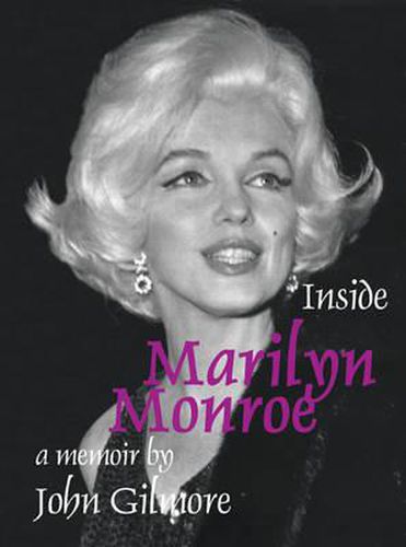 Cover image for Inside Marilyn Monroe: A Memoir by John Gilmore
