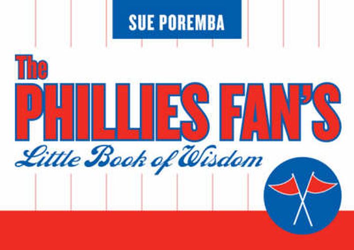 Cover image for The Phillies Fan's Little Book of Wisdom