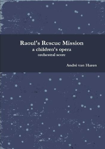 Cover image for Raoul's Rescue Mission - Orchestral Score and parts