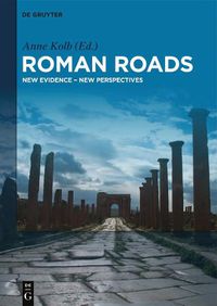 Cover image for Roman Roads: New Evidence - New Perspectives