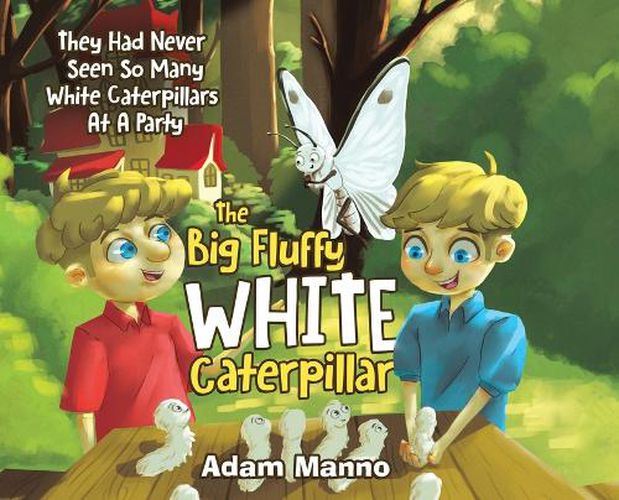 Cover image for The Big Fluffy White Caterpillar