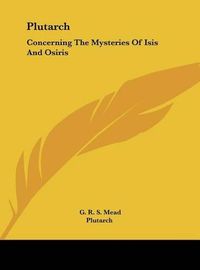 Cover image for Plutarch: Concerning the Mysteries of Isis and Osiris