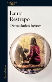 Cover image for Demasiados heroes / To Many Heroes