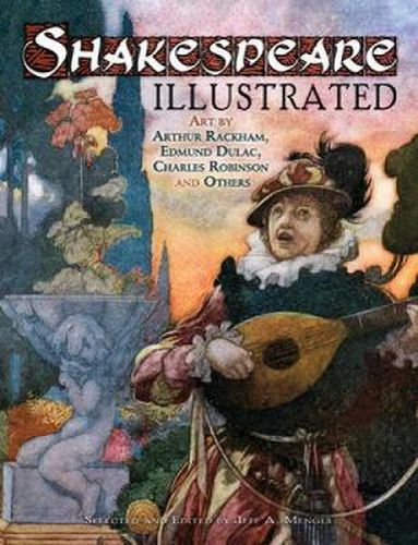 Shakespeare Illustrated: Art by Arthur Rackham, Edmund Dulac, Charles Robinson and Others