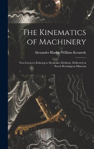 The Kinematics of Machinery