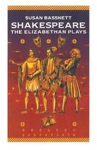 Cover image for Shakespeare: The Elizabethan Plays