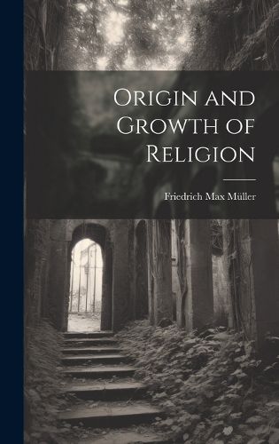 Origin and Growth of Religion