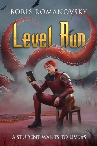 Cover image for Level Run (A Student Wants to Live Book 5)