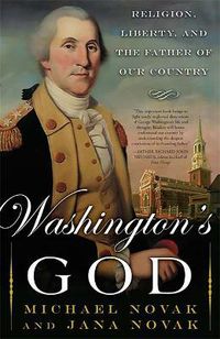 Cover image for Washington's God: Religion, Liberty and the Father of Our Country