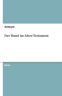 Cover image for Der Bund im Alten Testament