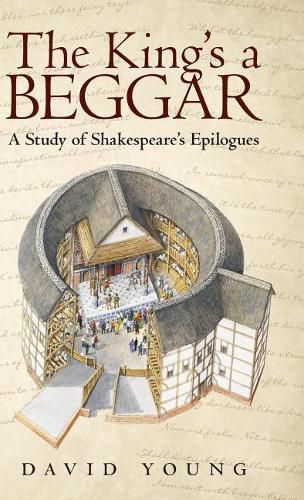 The King's a Beggar: A Study of Shakespeare's Epilogues