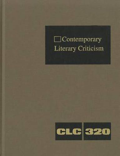 Cover image for Contemporary Literary Criticism: Criticism of the Works of Today's Novelists, Poets, Playwrights, Short Story Writers, Scriptwriters, and Other Creative Writers