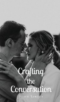 Cover image for Crafting the Conversation