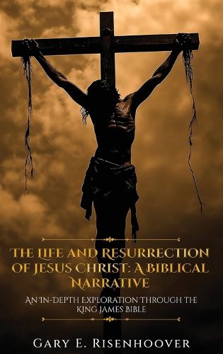 Cover image for The Life and Resurrection of Jesus Christ