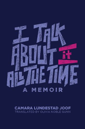 Cover image for I Talk About It All the Time
