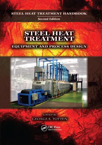 Cover image for Steel Heat Treatment: Equipment and Process Design