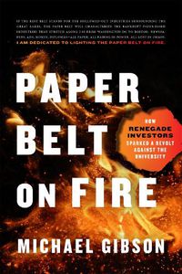 Cover image for Paper Belt on Fire: The Fight for Progress in an Age of Ashes