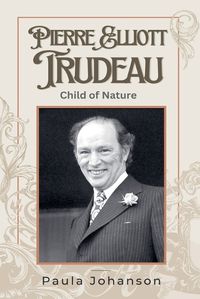 Cover image for Pierre Elliott Trudeau