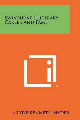 Cover image for Swinburne's Literary Career and Fame